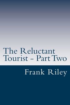 portada The Reluctant Tourist - Part Two: China - South Africa - United States of America (Volume 2)