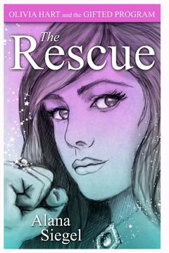 portada Olivia Hart and the Gifted Program: The Rescue (en Inglés)