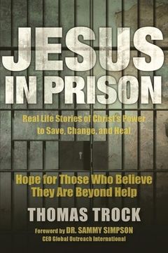 portada Jesus in Prison: Hope for those who believe they are beyond help (en Inglés)