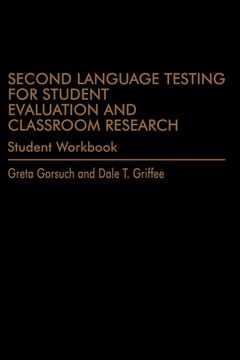 portada Second Language Testing for Student Evaluation and Classroom Research (Student Workbook)