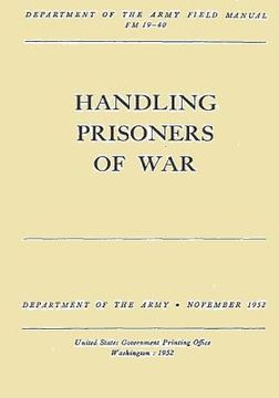 portada Handling Prisoners of War (FM 19-40) (in English)