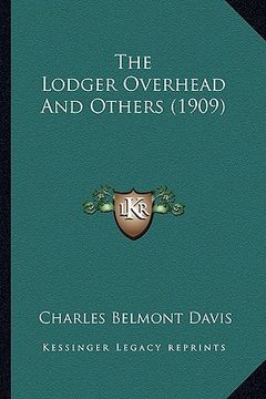 portada the lodger overhead and others (1909) (en Inglés)