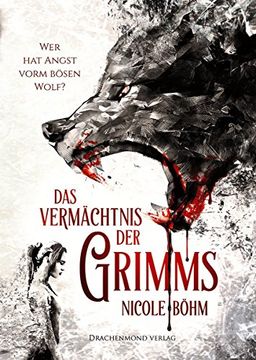portada Das Vermächtnis der Grimms: Wer hat Angst Vorm Bösen Wolf? (Band 1) (en Alemán)