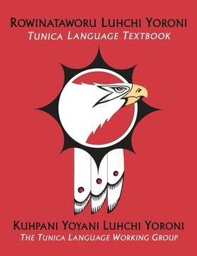 portada Rowinataworu Luhchi Yoroni / Tunica Language Textbook