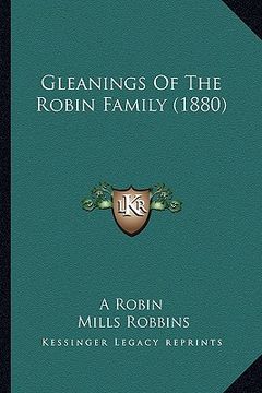 portada gleanings of the robin family (1880) (en Inglés)