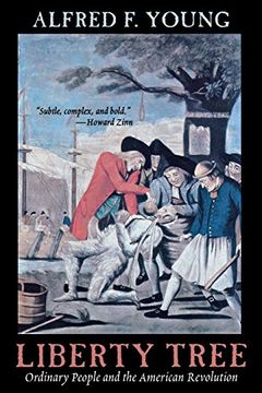 portada Liberty Tree: Ordinary People and the American Revolution (in English)