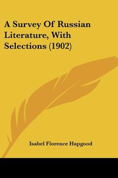 portada a survey of russian literature, with selections (1902) (en Inglés)