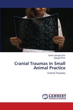 portada Cranial Traumas in Small Animal Practice (en Inglés)