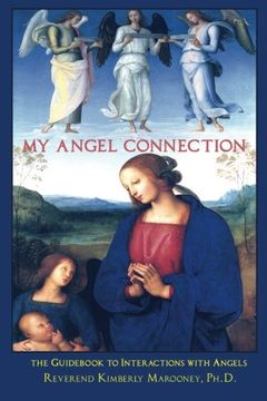 portada My Angel Connection: A Guid to Interactions with Angels