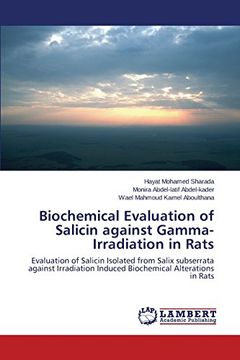 portada Biochemical Evaluation of Salicin against Gamma-Irradiation in Rats