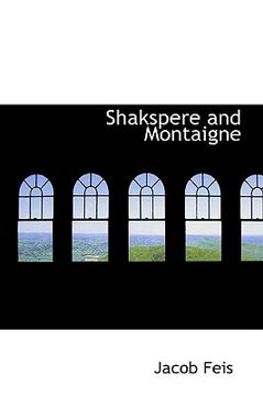 portada shakspere and montaigne (en Inglés)