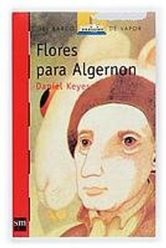 flores para algernon/ flowers for algernon