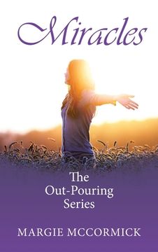 portada Miracles: The Out-Pouring Series (en Inglés)