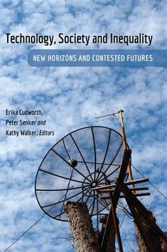 portada Technology, Society and Inequality: New Horizons and Contested Futures (en Inglés)