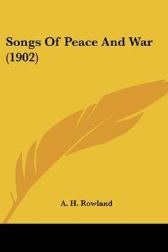 portada songs of peace and war (1902) (en Inglés)