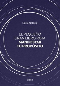 portada El Pequeño Gran Libro Para Manifestar tu Proposito (in Spanish)