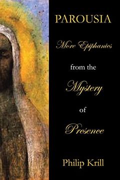 portada Parousia: More Epiphanies From the Mystery of Presence (en Inglés)