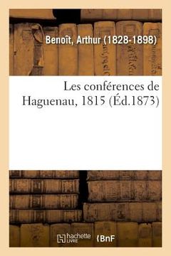 portada Les Conférences de Haguenau, 1815 (in French)