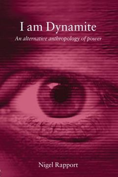 portada I am Dynamite, an Alternative Anthropology of Power (en Inglés)