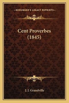 portada Cent Proverbes (1845) (en Francés)