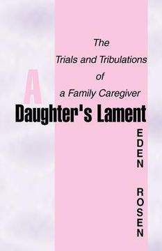portada a daughter's lament: the trials and tribulations (en Inglés)