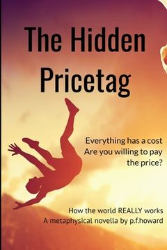 portada The Hidden Pricetag: The way the world REALLY works (en Inglés)