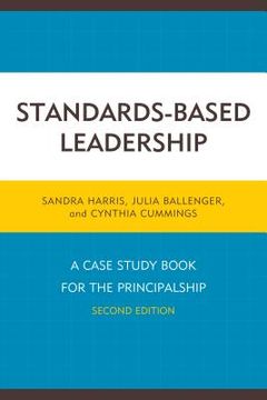 portada Standards-Based Leadership: A Case Study Book for the Principalship, Second Edition (en Inglés)