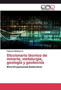 portada Diccionario Técnico de Minería, Metalurgia, Geología y Geotecnia: Mina Chuquicamata Subterránea