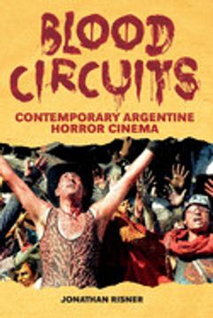 portada Blood Circuits: Contemporary Argentine Horror Cinema