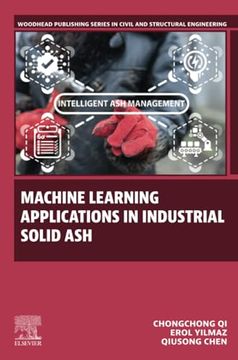 portada Machine Learning Applications in Industrial Solid ash (Woodhead Publishing Series in Civil and Structural Engineering)