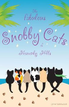 portada the fabulous snobby cats of heavenly hills (en Inglés)