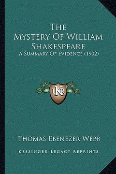 portada the mystery of william shakespeare: a summary of evidence (1902) (in English)