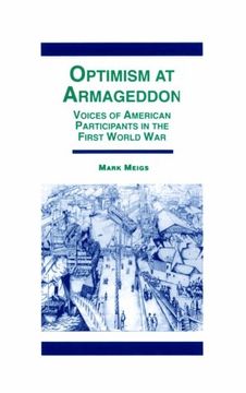 portada optimism at armaggedon: voices of american participants in world war one (in English)