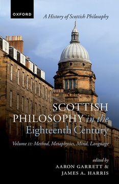 portada Scottish Philosophy in the Eighteenth Century, Volume II: Method, Metaphysics, Mind, Language (in English)