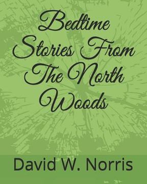 portada Bedtime Stories from the North Woods (en Inglés)