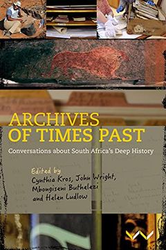portada Archives of Times Past: Conversations About South Africa'S Deep History 
