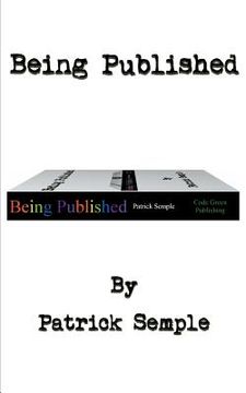 portada Being Published: A Short Introduction to Creative Writing (en Inglés)