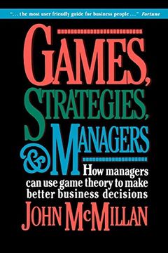 portada Games, Strategies, and Managers: How Managers can use Game Theory to Make Better Business Decisions (en Inglés)