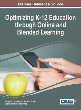 portada Optimizing K-12 Education through Online and Blended Learning (Advances in Early Childhood and K-12 Education)