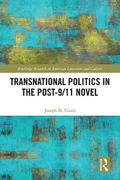 portada Transnational Politics in the Post-9/11 Novel (Routledge Research in American Literature and Culture) (in English)