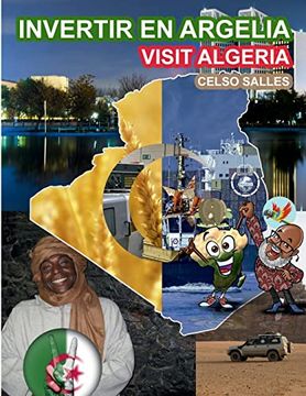 portada Invertir en Argelia - Visit Algeria - Celso Salles: Colección Invertir en África