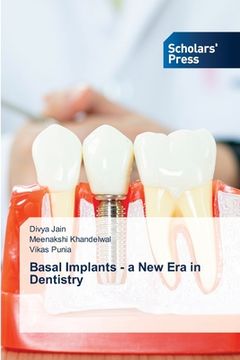 portada Basal Implants - a New Era in Dentistry (en Inglés)