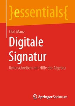 portada Digitale Signatur: Unterschreiben mit Hilfe der Algebra -Language: German (en Alemán)