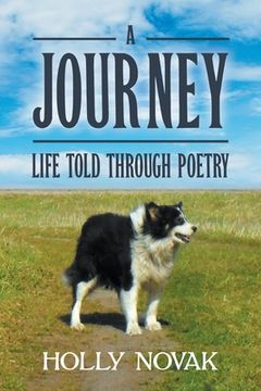 portada A Journey: Life Told Through Poetry (en Inglés)