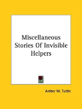 portada miscellaneous stories of invisible helpers (en Inglés)