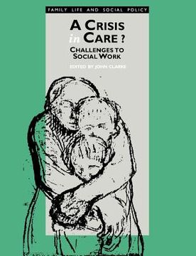 portada a crisis in care?: challenges to social work (in English)