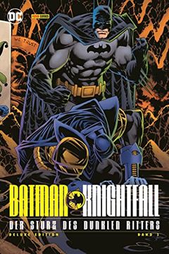 portada Batman: Knightfall - der Sturz des Dunklen Ritters (Deluxe Edition) (en Alemán)