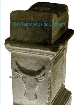 portada Les Tauroboles de Lectoure: Recueil de textes (en Francés)