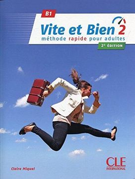 portada Vite et Bien 2. B1. 2Édition. Avec cd Audio et Corrigés. (en Francés)