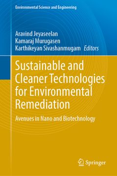 portada Sustainable and Cleaner Technologies for Environmental Remediation: Avenues in Nano and Biotechnology